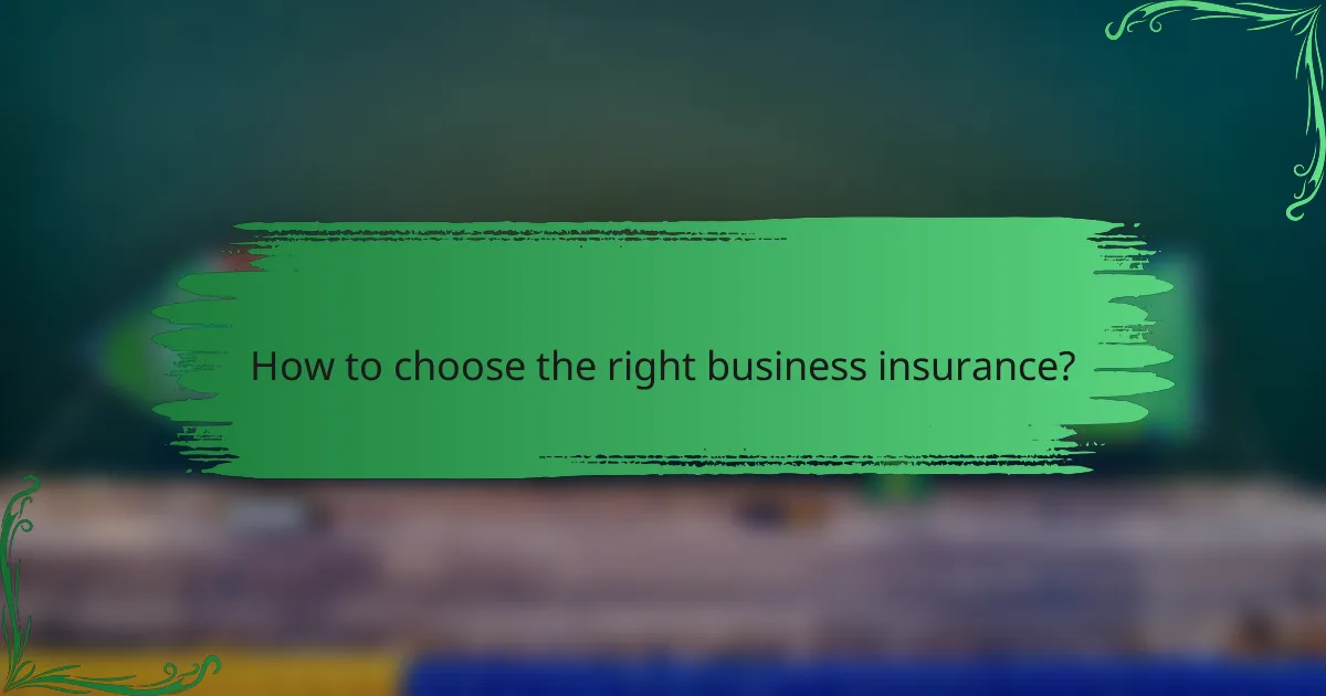 How to choose the right business insurance?